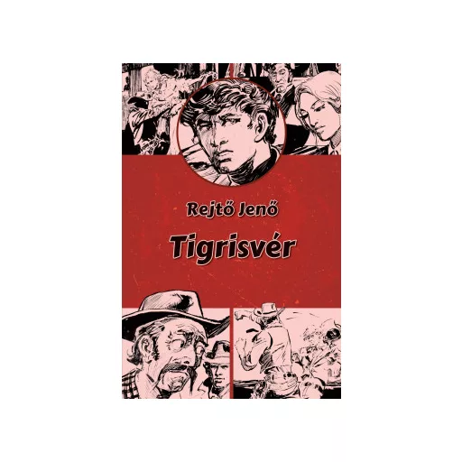 Tigrisvér - Rejtő Jenő
