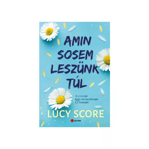Amin sosem leszünk túl (Éldekorált) - Lucy Score