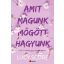 Amit magunk mögött hagyunk (Éldekorált) - Lucy Score