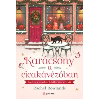   Karácsony a cicakávézóban (Éldekorált) - Rachel Rowlands