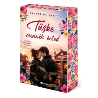 Tűzbe mennék érted (Éldekorált) - Katherine Center