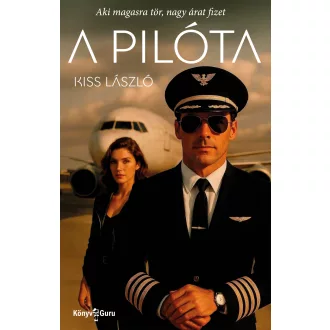 A pilóta - Kiss László