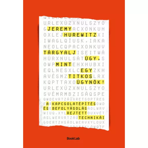 Tárgyalj úgy, mint egy titkos ügynök - Jeremy Hurewitz