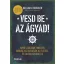 Vesd be az ágyad! - William H. McRaven