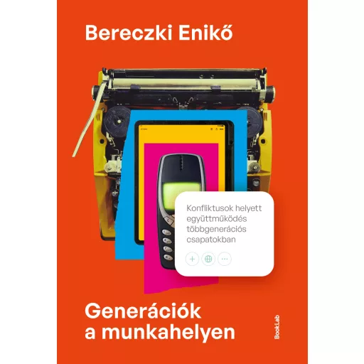 Generációk a munkahelyen - Bereczki Enikő