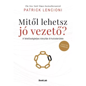 Mitől lehetsz jó vezető? - Patrick Lencioni