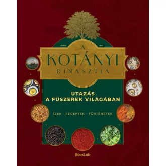 A Kotányi dinasztia - Zirig Árpád