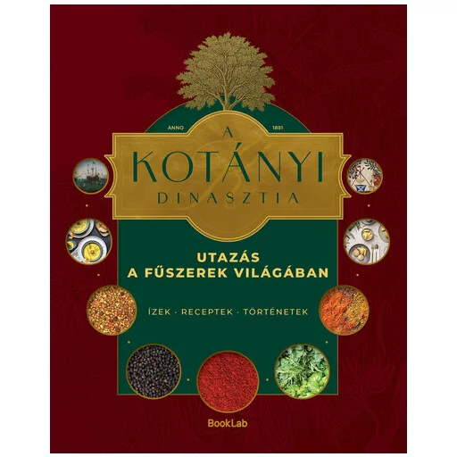 A Kotányi dinasztia - Zirig Árpád