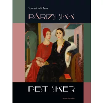 Párizsi sikk - pesti siker - Szatmári Judit Anna