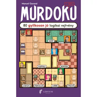 Murdoku - 80 gyilkosan jó logikai rejtvény - Manuel Garand
