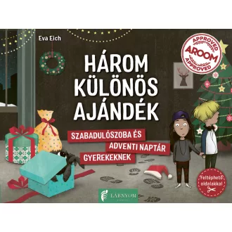   HÁROM KÜLÖNÖS AJÁNDÉK - Szabadulószoba és adventi naptár gyerekeknek - Eva Eich