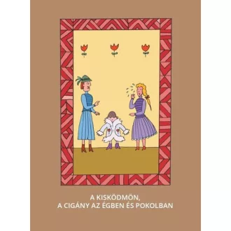   A kis ködmön - A cigány az égben és pokolban - Varsányi József szerk.