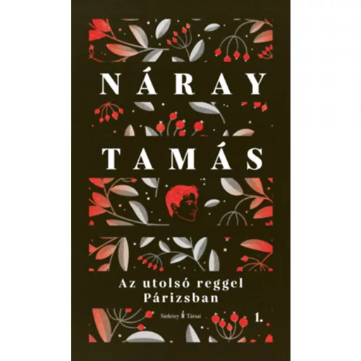 Az utolsó reggel Párizsban 1-2. - Kétkötetes díszkiadás - Náray Tamás
