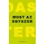 Most az egyszer - Nádas Péter