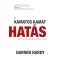 A kamatos kamat hatás - Sokszorozd meg sikereidet lépésről lépésre - Darren Hardy