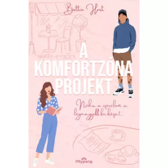 A komfortzóna projekt - Bettie Hart