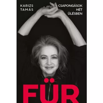 Für - Csapongások hét ülésben - Karizs Tamás