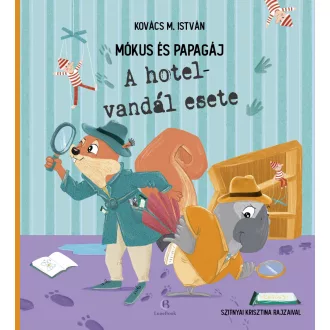 Mókus és Papagáj - Kovács M. István