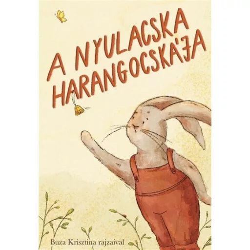 A nyulacska harangocskája - Varsányi József szerk.