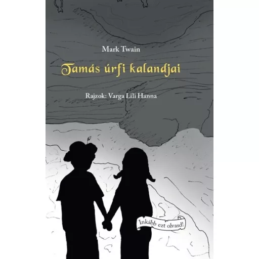 Tamás úrfi kalandjai - Mark Twain