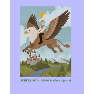 Fehérlófia - Varsányi József szerk.