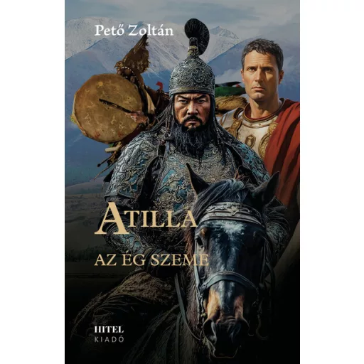Atilla - II. Az ég szeme - Pető Zoltán