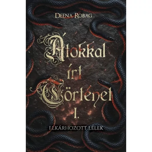 Átkokkal írt történet I. - Deena Robag