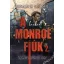 A hírhedt Monroe fiúk 2. - Renáta W. Müller
