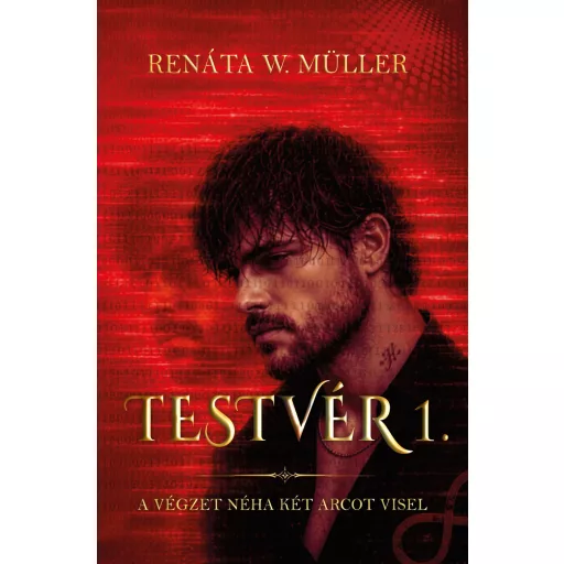 Testvér 1. (Éldekorált) - Renáta W. Müller