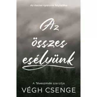 Az összes esélyünk - Végh Csenge