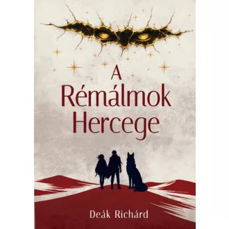 A Rémálmok Hercege - Deák Richárd
