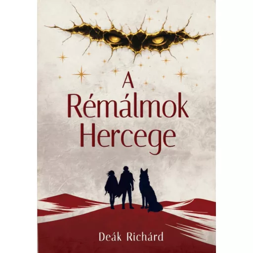 A Rémálmok Hercege - Deák Richárd