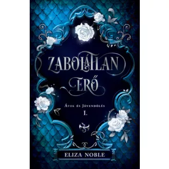 Zabolátlan erő - Eliza Noble