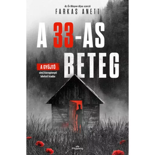 A 33-as beteg (Éldekorált) (Új kiadás) - Farkas Anett