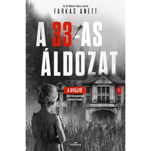 A 33-as áldozat (Éldekorált) (Új kiadás) - Farkas Anett