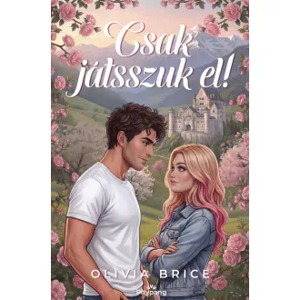 Csak játsszuk el! - Olivia Brice