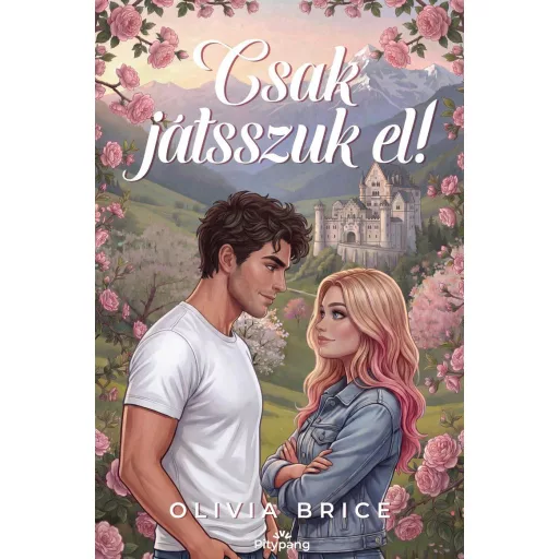 Csak játsszuk el! - Olivia Brice