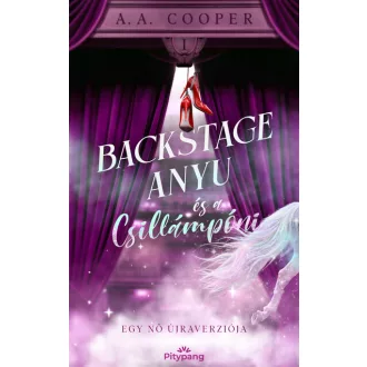Backstage Anyu és a Csillámpóni - A. A. Cooper