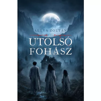 Az utolsó fohász - Aleva Zoltán