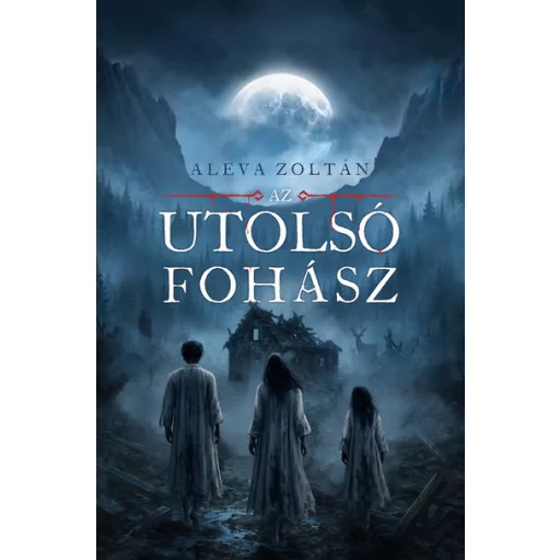 Az utolsó fohász - Aleva Zoltán