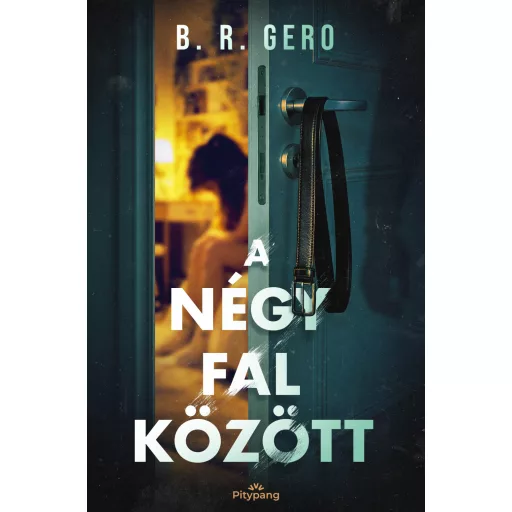 A négy fal között - B. R. Gero