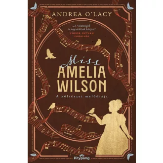   Miss Amelia Wilson - A költészet melódiája - Andrea O’Lacy