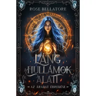 Láng a hullámok alatt - Rose Bellatore