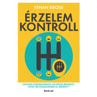 Érzelemkontroll - Ethan Kross