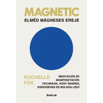 Magnetic - Elméd mágneses ereje - Rochelle Fox