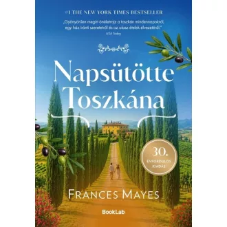 Napsütötte Toszkána (Éldekorált) - Frances Mayes