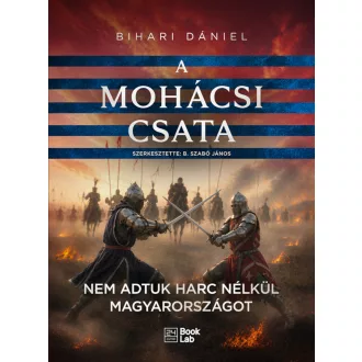 A mohácsi csata - Bihari Dániel