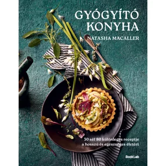 Gyógyító konyha - Natasha Macaller