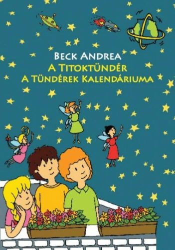 A Titoktündér - A tündérek kalendáriuma (Beck Andrea)