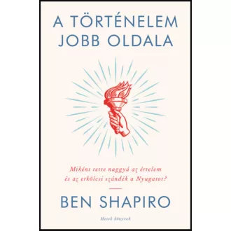 A történelem jobb oldala - Ben Shapiro